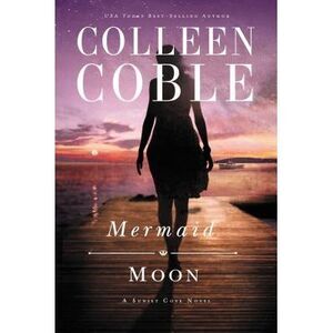 Mermaid Moon -- Colleen Coble